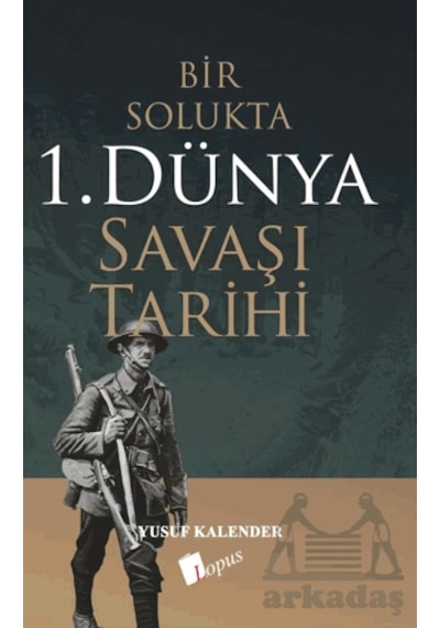 Bir Solukta 1. Dünya Savaşı Tarihi