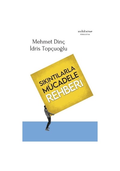 Sıkıntılarla Mücadele Rehberi - Mehmet Dinç -  İdris Topçuoğlu - Muhit Kitap