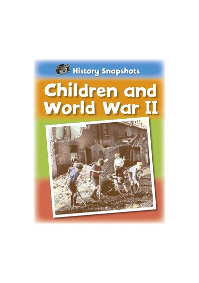 History Snapshots: Children And World War Iı