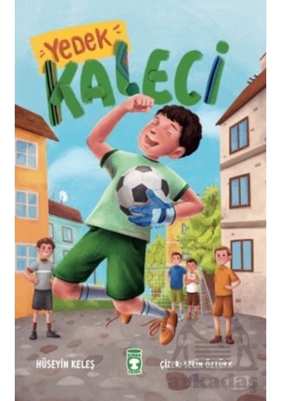 Yedek Kaleci - Hüseyin Keleş - Timaş Çocuk