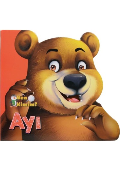 2 Yaş Ben Kimim? Ayı (Parıltı Yayınları)