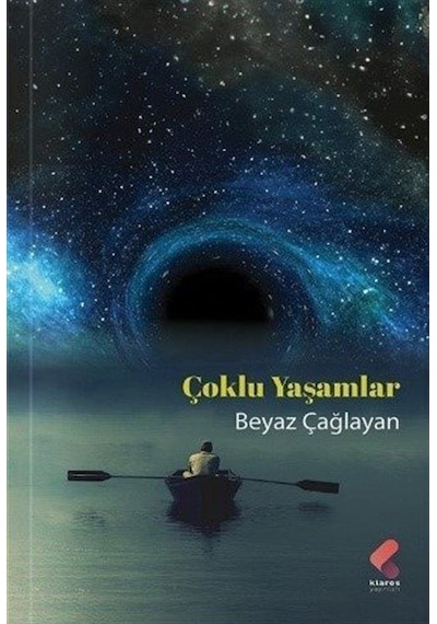 Çoklu Yaşamlar - Beyaz Çağlayan - Klaros Yayınları