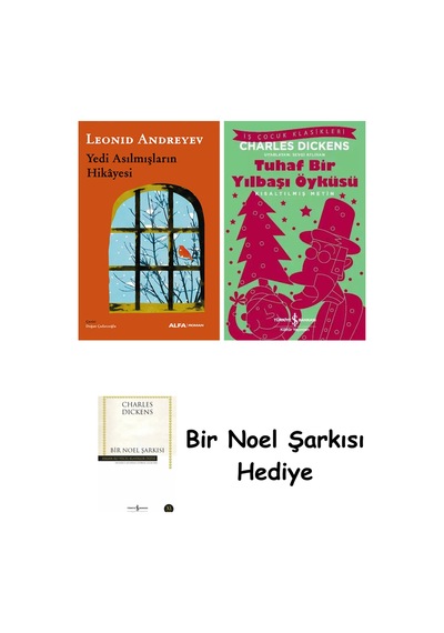 Yedi Asılmışların Hikâyesi + Tuhaf Bir Yılbaşı Öyküsü + Bir Noel Şarkısı