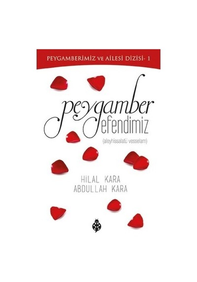 Peygamber Efendimiz Üzerine Kapsamlı Çalışma - İslam Öğretileri