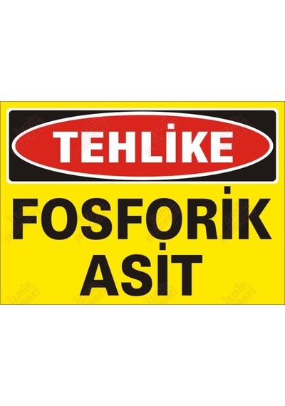 Tehlike Fosforik Asit Levhası