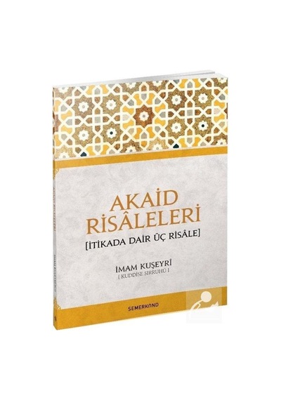 Akaid Risaleleri - İmam Kuşeyri - Semerkand Yayınları