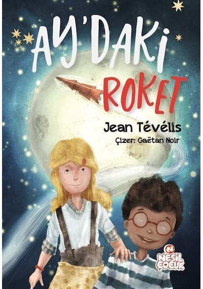 Ay'daki Roket / Jean Tévélis