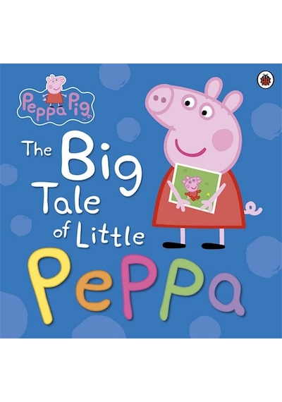 Peppa Pig: The Big Tale of Little Peppa - Peppa Pig - Ladybirds