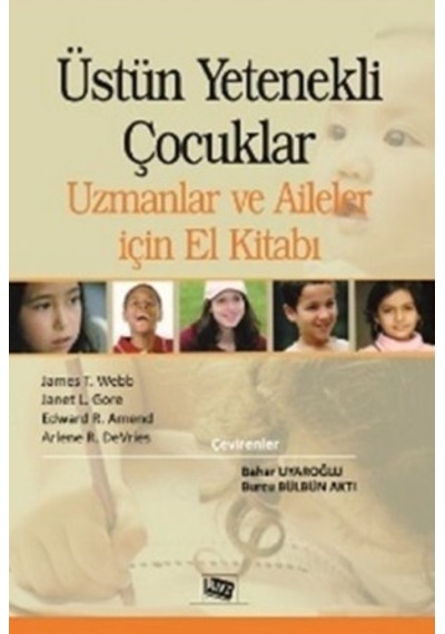 Üstün Yetenekli Çocuklar Uzmanlar ve Aileler için El Kitabı - Anı