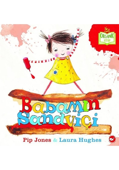 Babamın Sandviçi - Laura Hughes - Beyaz Balina Yayınları