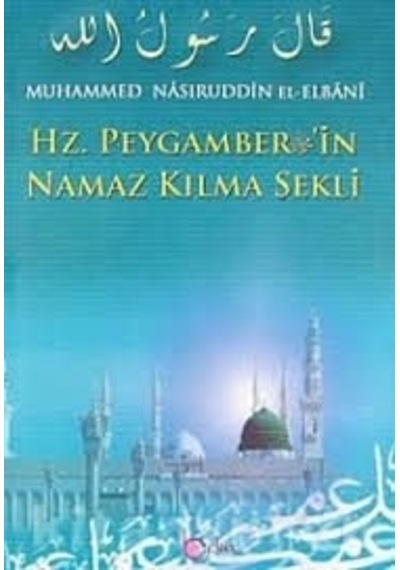 Hadislerle Hz. Peygamberin Namaz Kılma Şekli Elbani