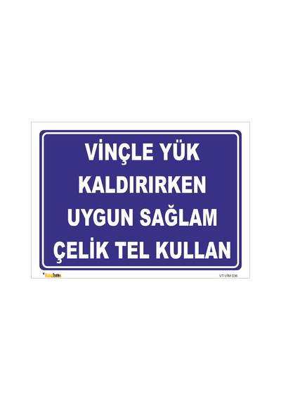 VİNÇLE YÜK KALDIRIRKEN UYGUN SAĞLAM ÇELİK TEL KULLAN LEVHASI VİM 036