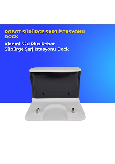 Xiaomi S20 Plus Robot Süpürge Şarj İstasyonu Dock