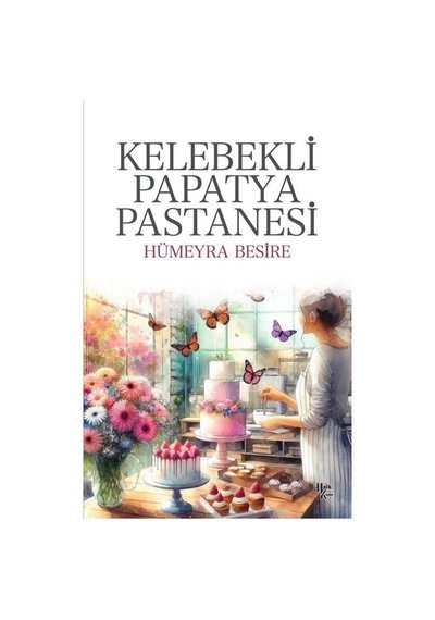 Kelebekli Papatya Pastanesi - Hümeyra Besire - Halk Kitabevi