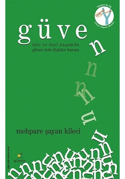 Güven - Mehpare Şayan Kileci - Elma Yayınevi
