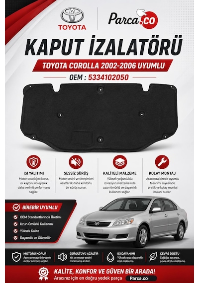 Kaput İzalatörü İzalasyon Toyota Corolla 2002-2006 Uyumlu 5334102050
