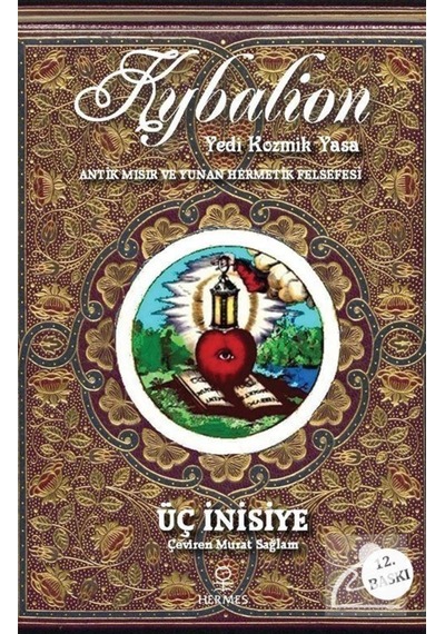Kybalion - Yedi Kozmik Yasa - Üç İnisiye - Hermes Yayınları