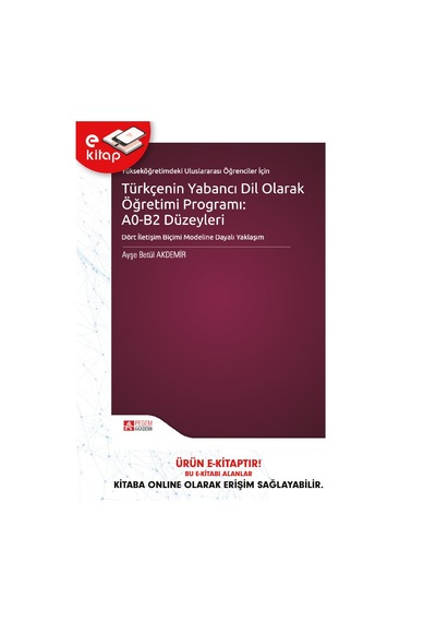 Türkçenin Yabancı Dil Olarak Öğretimi Programı: A0-b2 Düzeyleri