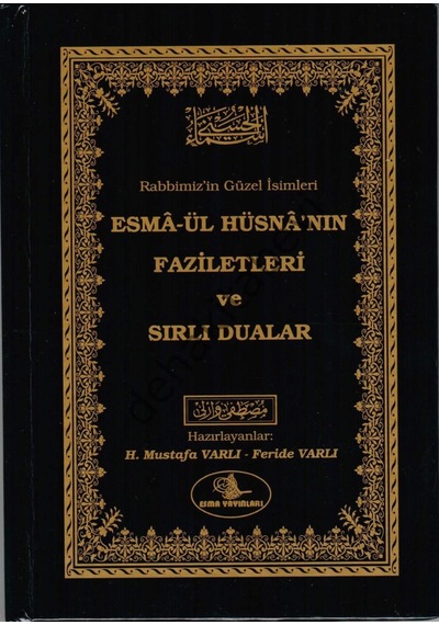 Esmaül Hüsnanın Faziletleri Ve Sırlı Duaları - Esma Yayınları