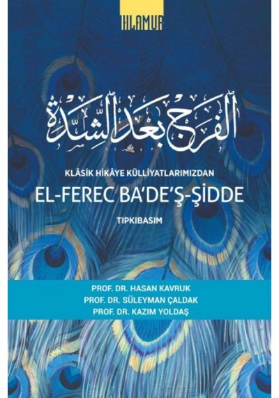 Klasik Hikaye Külliyatlarımızdan El-ferec Ba'de'ş-şidde Tıpkıbasım Cilt 2