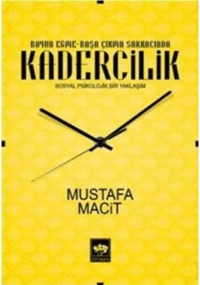 Kadercilik  - Mustafa Macit  - Ötüken Neşriyat