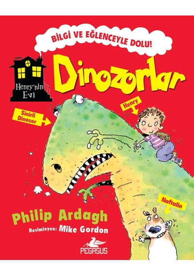 Dinozorlar - Henry'nin Evi - Philip Ardagh - Pegasus