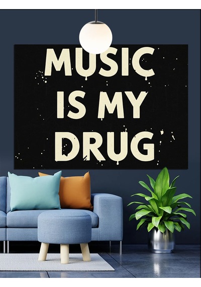 Müzik Benim Uyuşturucum Yazısı Dekoratif Kanvas - Mdf Ahşap Tablo