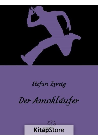 Der Amoklaufer - Stefan Zweig - Sapiens