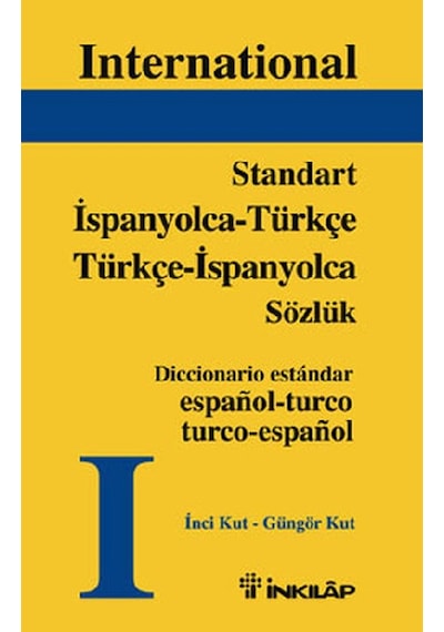 Standart İspanyolca-Türkçe / Türkçe-İspanyolca Sözlük - İnci Kut - İnkılap Kitabevi