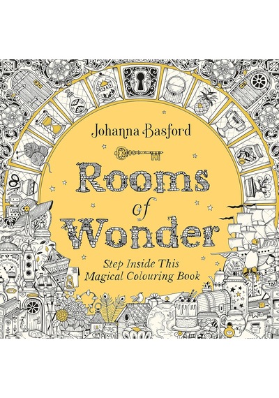 Rooms Of Wonder: Step Inside This Magical Colouring Book