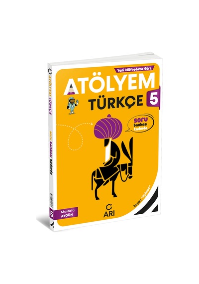 2025-2026 Atölyem 5. Sınıf Türkçe Özet Konu Anlatımlı Etkinlikli Ve Çıkmış Sorulu Kitap