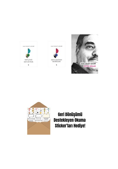 Mevlana Ve Mevlevilik + Mevlana'nın Rubaileri + Asaf Hâlet Çelebi - Bütün Şiirleri + Okuma Sticker'ları