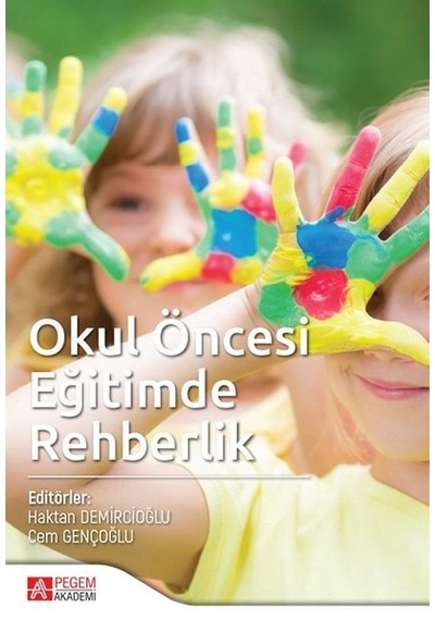 Okul Öncesi Eğitimde Rehberlik- Pegem Akademi Yayıncılık