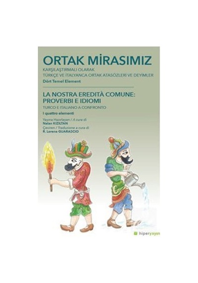 Ortak Mirasımız Karşılaştırmalı Olarak Türkçe ve İtalyanca Ortak Atasözleri ve Deyimler Dört Temel E - Hiperlink