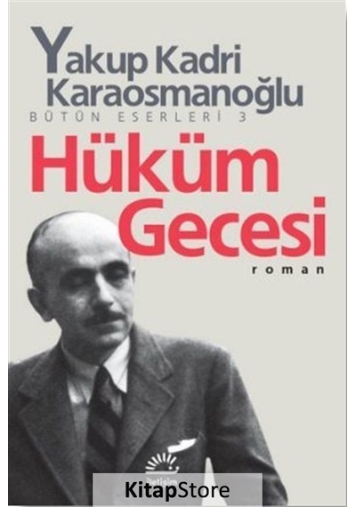 Kitapstore Hüküm Gecesi Bütün Eserleri 3 / Yakup Kadri Karaosmanoğlu