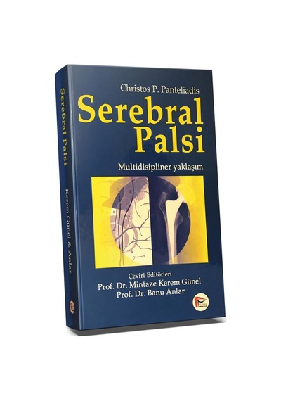 Serebral Palsi/Mintaze Kerem Günel. Banu Anlar