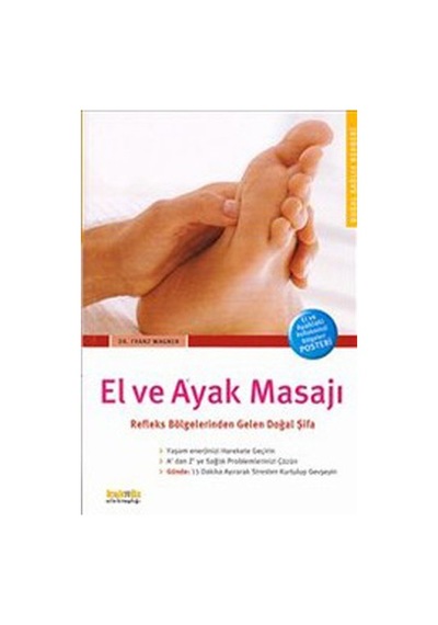 El ve Ayak Masajı Refleks Bölgelerinden Gelen Doğal Şifa - Franz Wagner - Kaknüs Yayınları