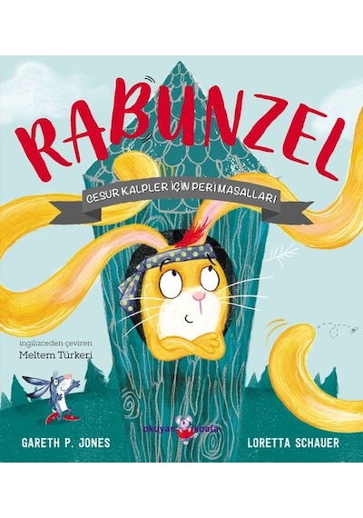 Rabunzel - Cesur Kalpler İçin Peri Masalları - Gareth P. Jones - Okuyan Koala