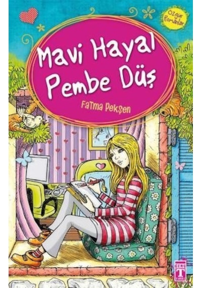 Mavi Hayal Pembe Düş - Fatma Pekşen - Genç Timaş