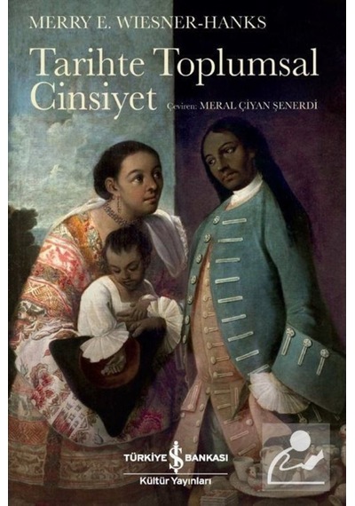 Tarihte Toplumsal Cinsiyet / Merry E. Wiesner Hanks 9786257999489