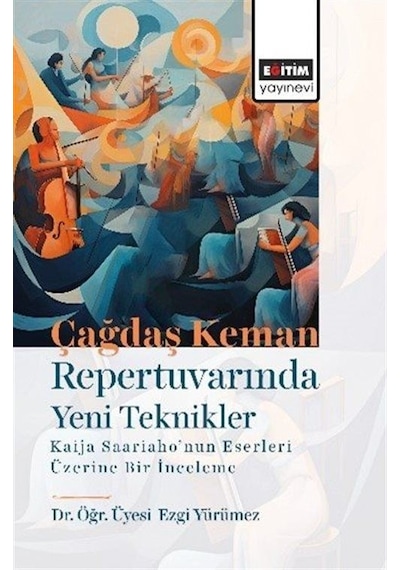 Çağdaş Keman Repertuvarında Yeni Teknikler Kaija Saariaho'nun ...