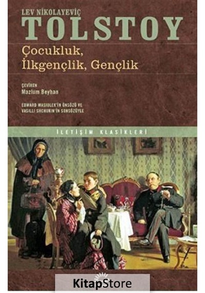 Kitapstore Çocukluk, Ilkgençlik, Gençlik / Lev N. Tolstoy
