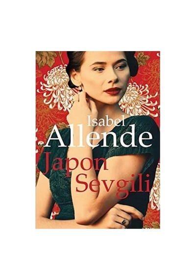 Japon Sevgili - Isabel Allende İlk Baskı 2017