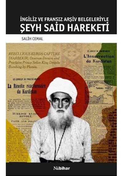 İngiliz Ve Fransız Arşiv Belgeleriyle Şeyh Said Hareketi