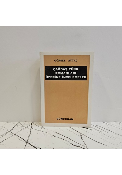 Çağdaş Türk Romanları Üzerine İncelemeler
