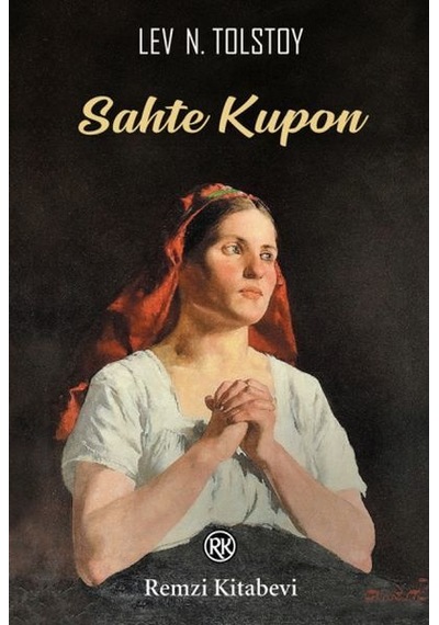 Sahte Kupon - Lev Nikolayeviç Tolstoy - Remzi Kitabevi