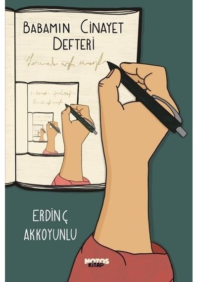 Babamın Cinayet Defteri - Erdinç Akkoyunlu - Notos