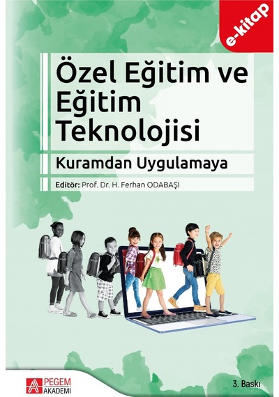 Özel Eğitim Ve Eğitim Teknolojisi: Kuramdan Uygulamaya E-kitap
