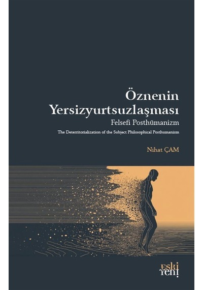 Öznenin Yersizyurtsuzlaşması / Nihat Çam