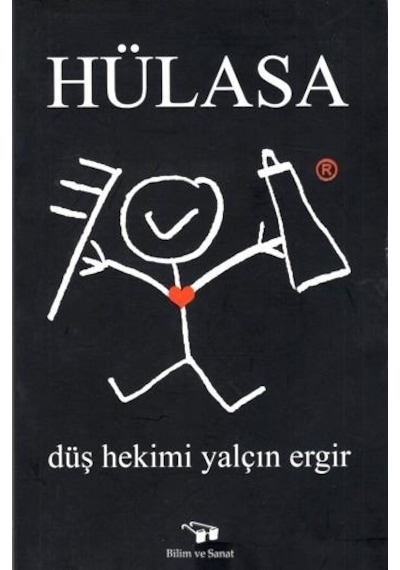 Hülasa - Yalçın Ergir - Bilim ve Sanat